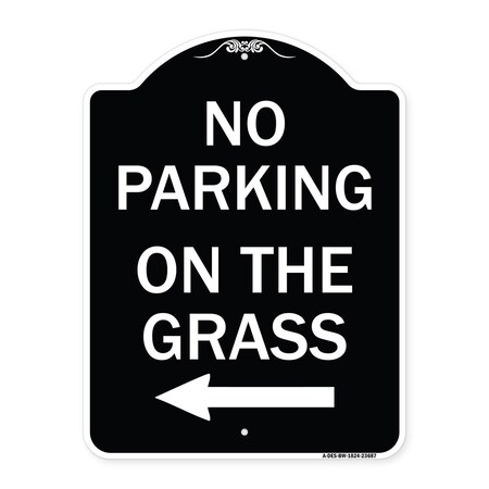 Signmission No Parking on Grass W/ Left Arrow Heavy-Gauge Aluminum Architectural Sign, 24" x 18", BW-1824-23687 A-DES-BW-1824-23687